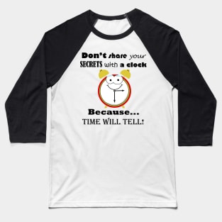 Time Will Tell Play on Words Graphic Baseball T-Shirt